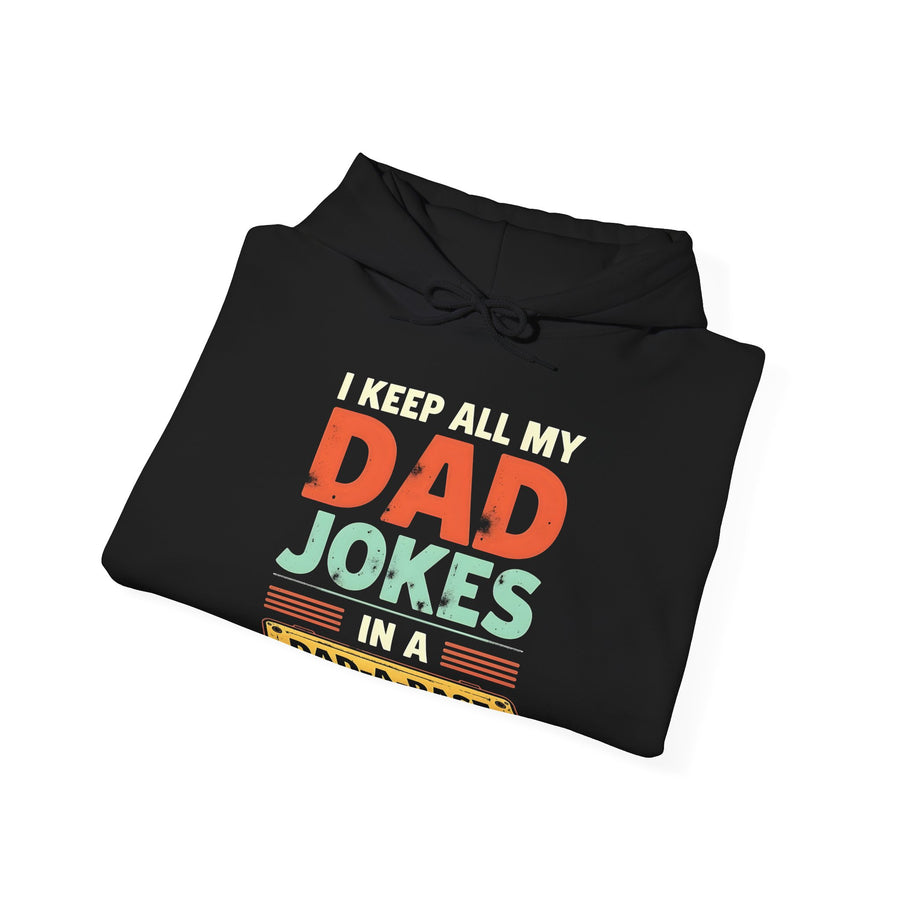 I Keep All My Dad Jokes in a Dad-A-Base – Funny Dad Father’s Day Gift for Dad Hoodie