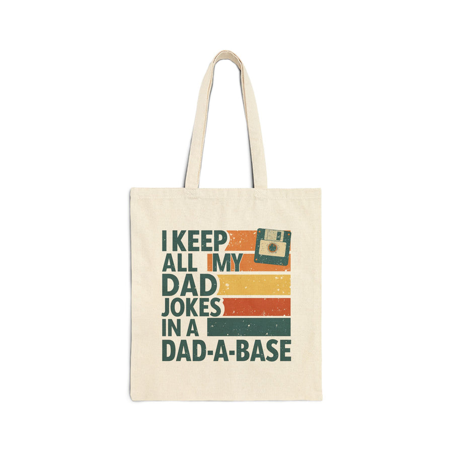 I Keep All My Dad Jokes in a Dad-A-Base – Funny Retro Father’s Day Gift Tote Bag