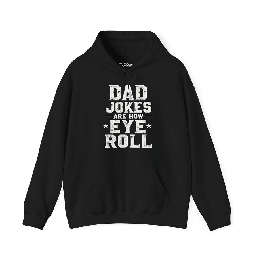 Dad Jokes Are How Eye Roll – Funny Father’s Day Gift for Dad Hoodie