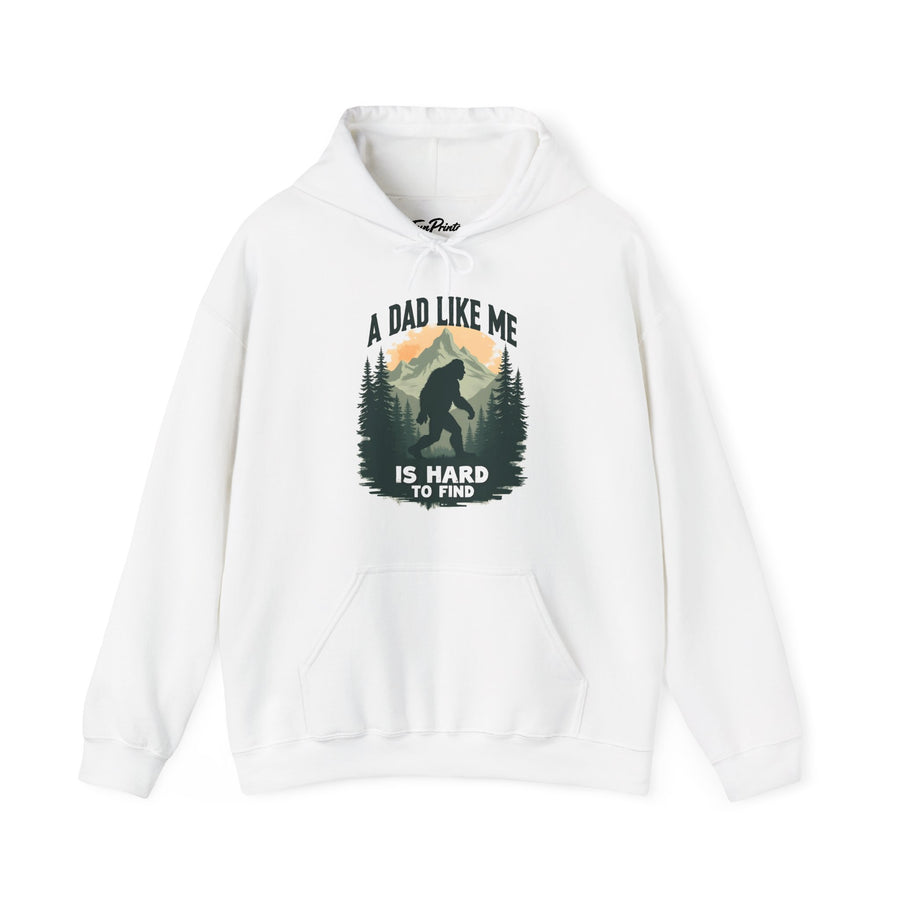 A Dad Like Me Is Hard to Find – Funny Bigfoot Cool Dad Father’s Day Gift Hoodie