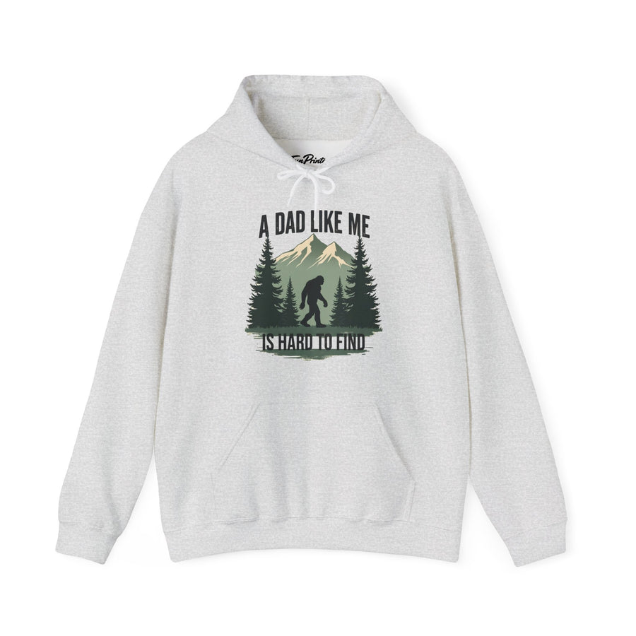 A Dad Like Me Is Hard to Find – Funny Bigfoot Cool Dad Father’s Day Gift Hoodie