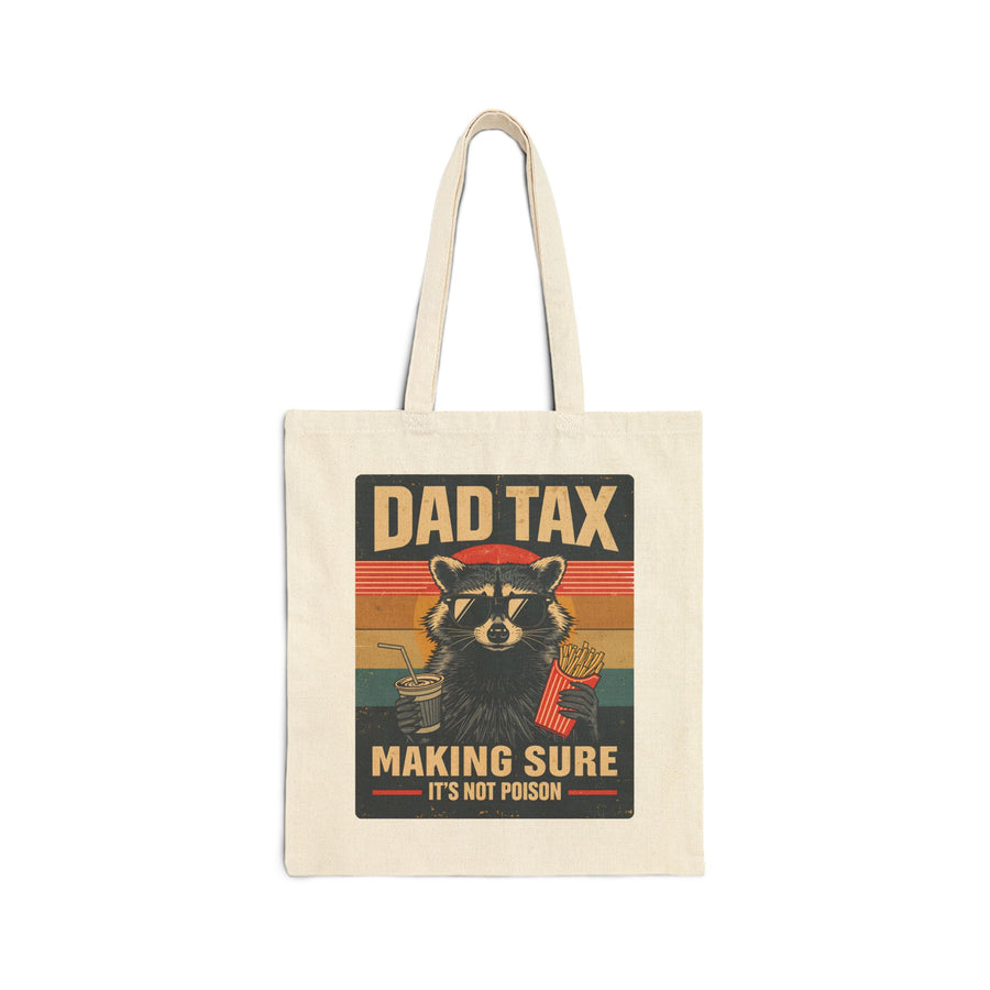 Dad Tax Making Sure It’s Not Poison – Funny Raccoon Father’s Day Gift for Dad Tote Bag
