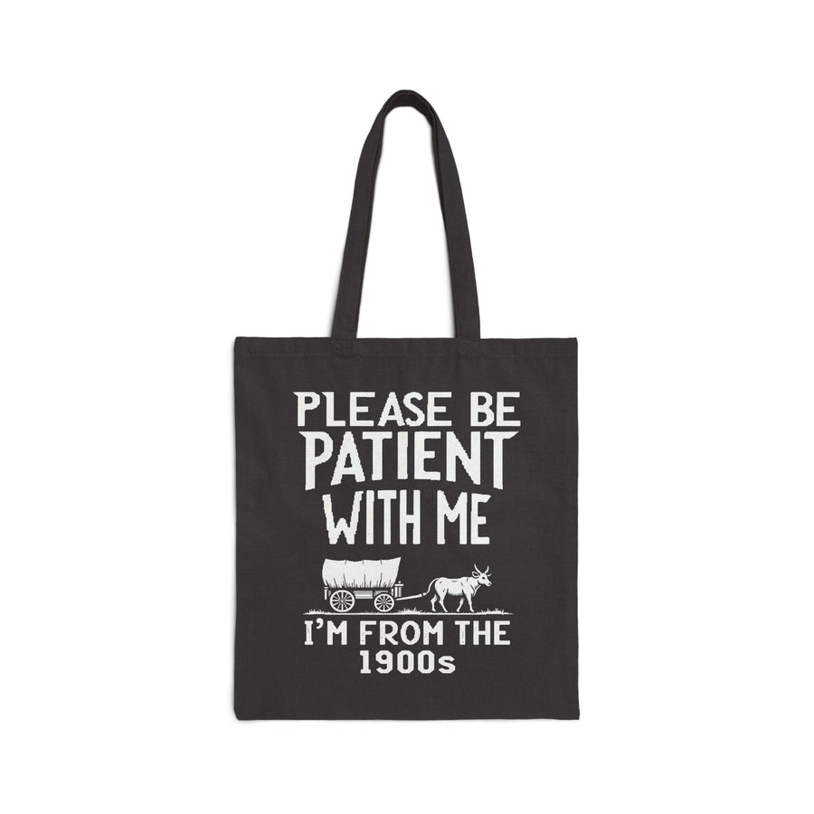 Please Be Patient With Me I’m From The 1900s Funny Retro Birthday Gift Tote Bag