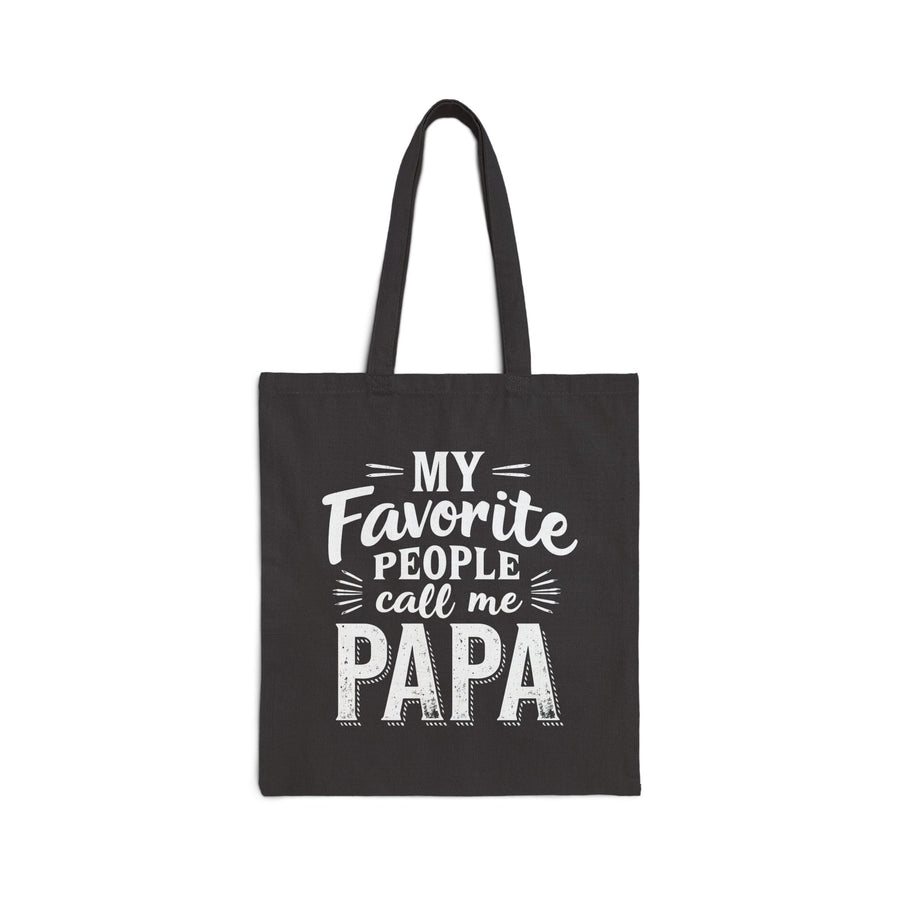 My Favorite People Call Me Papa – Funny Father’s Day Gift Tote Bag