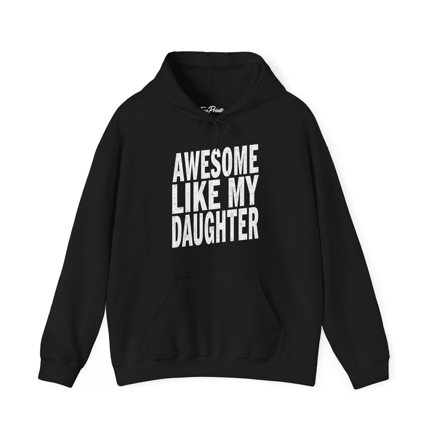 Awesome Like My Daughter – Funny Father’s Day Gift for Proud Dad Hoodie