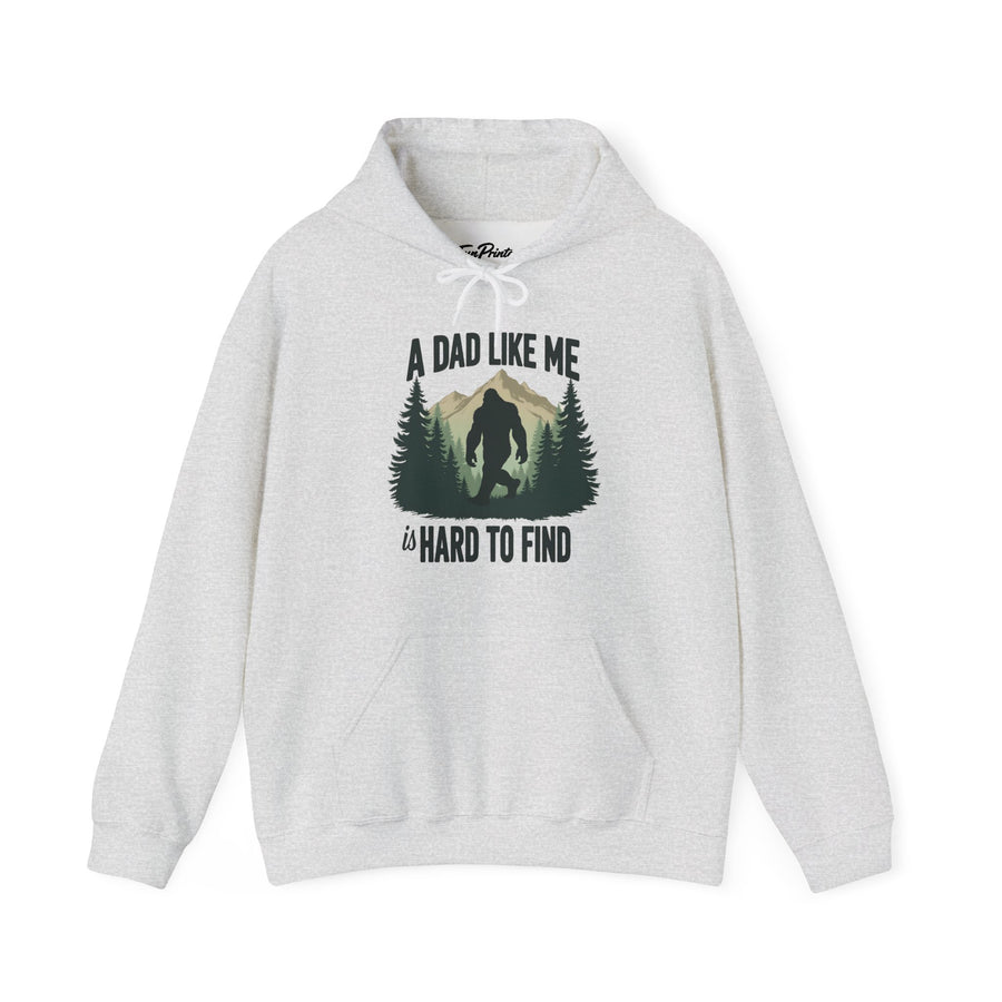 A Dad Like Me Is Hard to Find – Funny Bigfoot Cool Dad Father’s Day Gift Hoodie