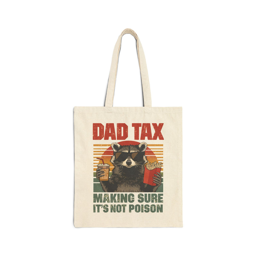Dad Tax Making Sure It’s Not Poison – Funny Raccoon Father’s Day Gift for Dad Tote Bag