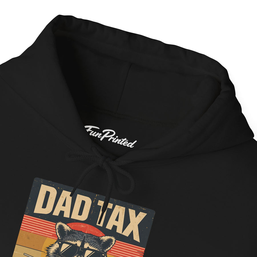 Dad Tax Making Sure It’s Not Poison – Funny Raccoon Father’s Day Gift for Dad Hoodie