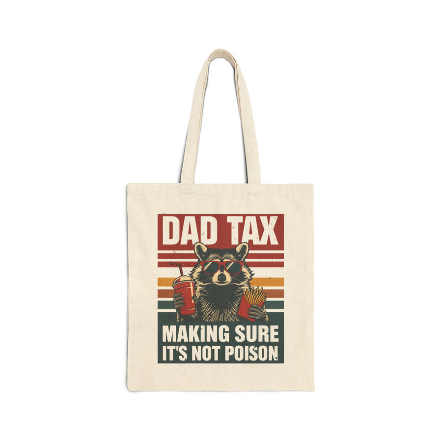 Dad Tax Making Sure It’s Not Poison – Funny Raccoon Father’s Day Gift for Dad Tote Bag