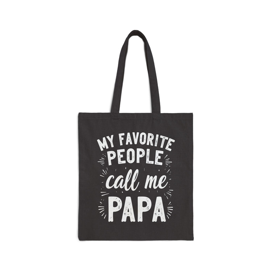 My Favorite People Call Me Papa – Funny Father’s Day Gift Tote Bag