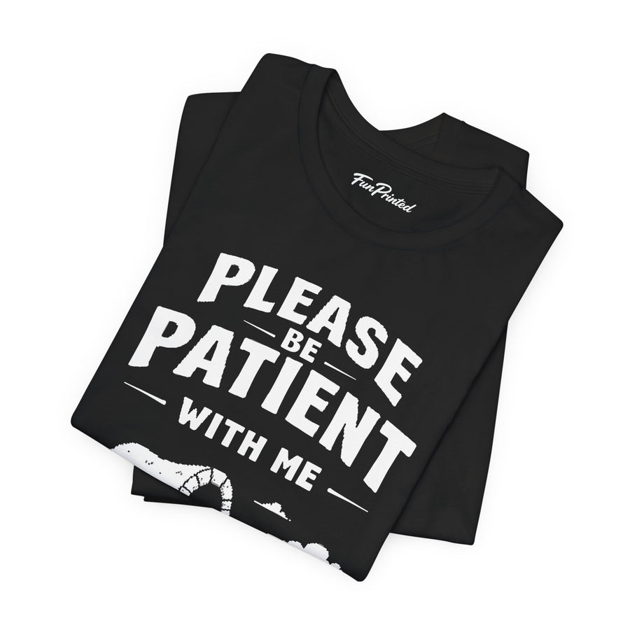 Funny Sarcastic Retro Saying T-Shirt for Men Women, 1900s Humor Birthday Gift