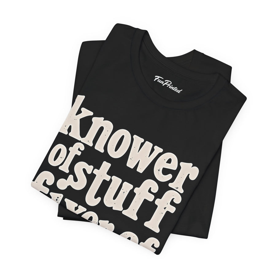 Knower of Stuff Fixer of Things – Funny Handyman Father’s Day Gift for Dad T-shirt