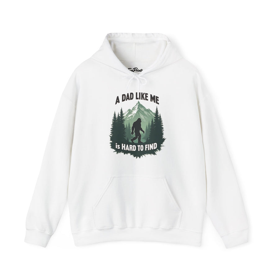 A Dad Like Me Is Hard to Find – Funny Bigfoot Cool Dad Father’s Day Gift Hoodie