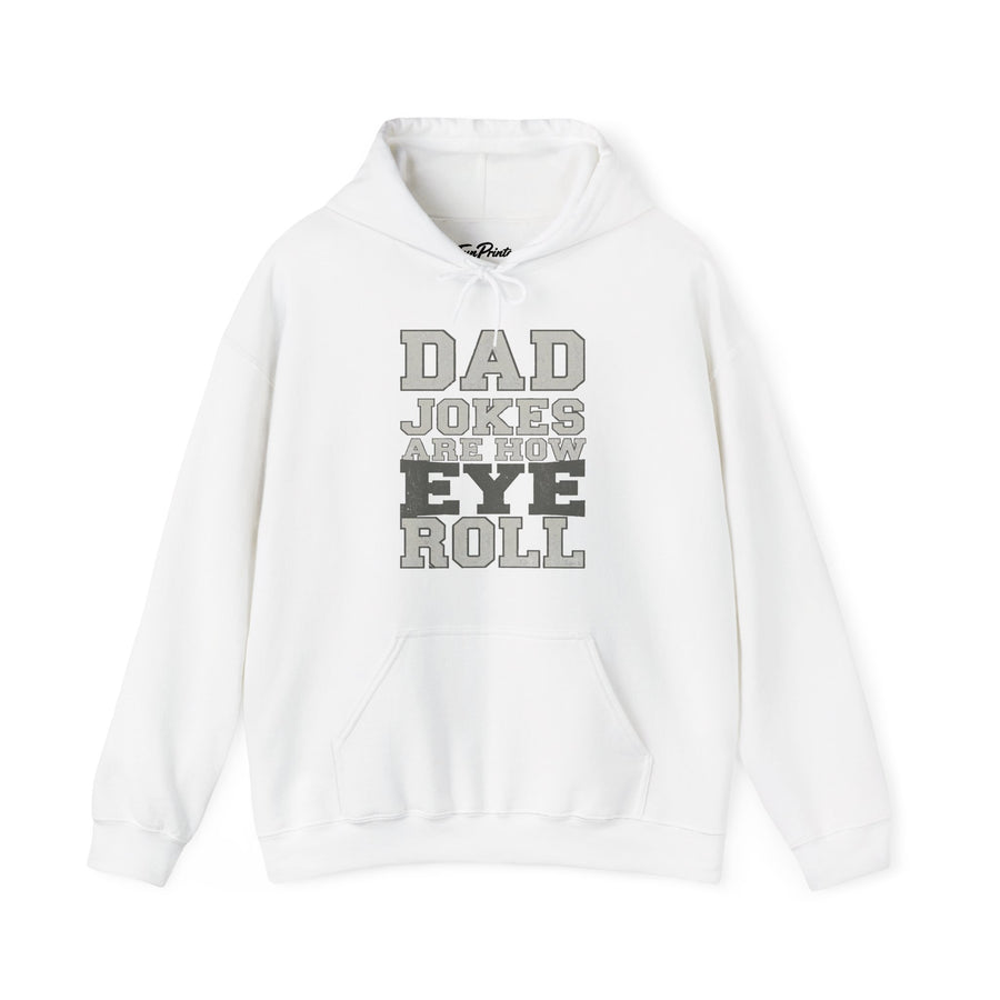 Dad Jokes Are How Eye Roll – Funny Father’s Day Gift for Dad Hoodie