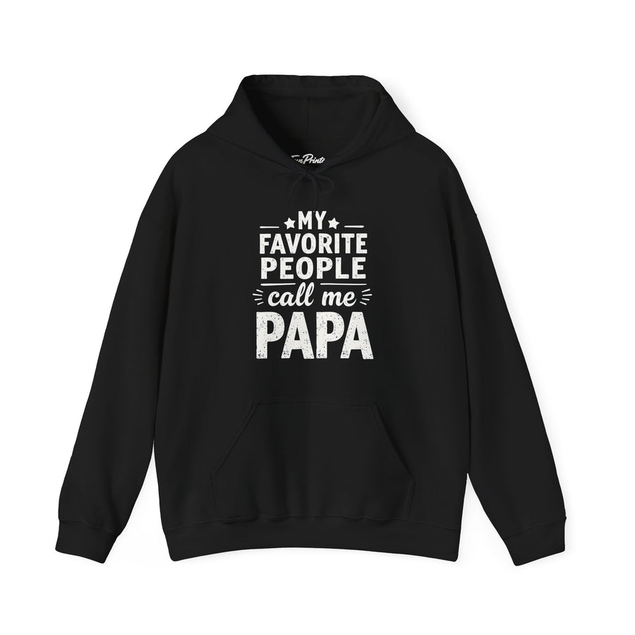 My Favorite People Call Me Papa – Funny Father’s Day Gift Hoodie