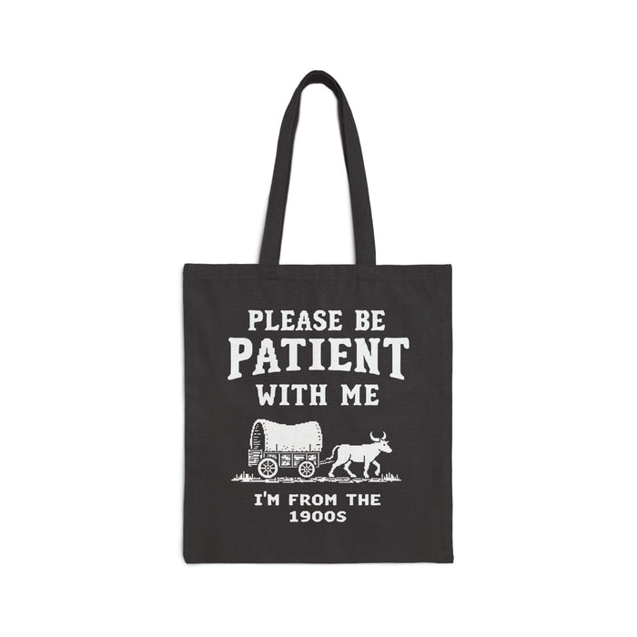 Please Be Patient With Me I’m From The 1900s Funny Retro Birthday Gift Tote Bag