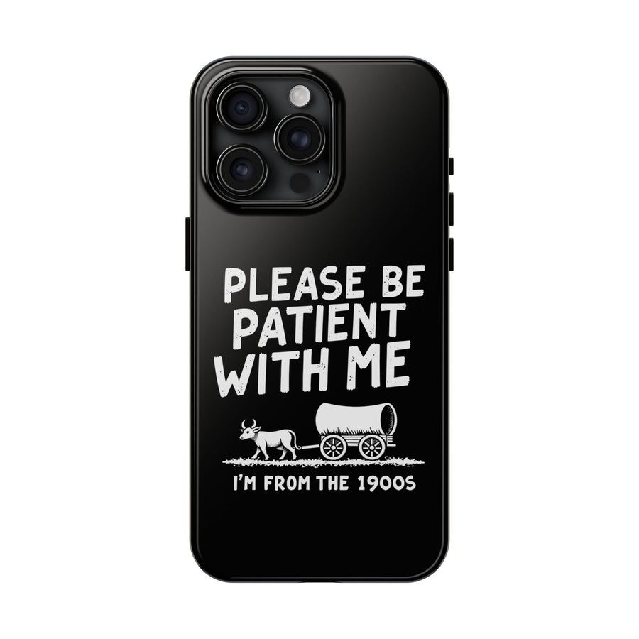 Funny Sarcastic Retro Saying Phone Case for Men Women, 1900s Humor Birthday Gift