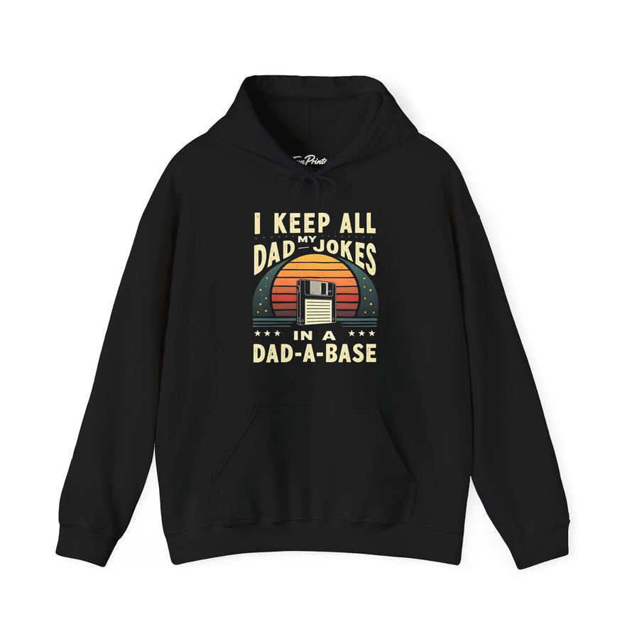 I Keep All My Dad Jokes in a Dad-A-Base – Funny Dad Father’s Day Gift for Dad Hoodie