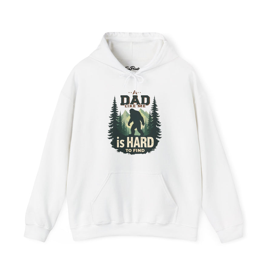 A Dad Like Me Is Hard to Find – Funny Bigfoot Cool Dad Father’s Day Gift Hoodie