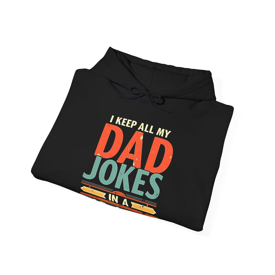 I Keep All My Dad Jokes in a Dad-A-Base – Funny Dad Father’s Day Gift for Dad Hoodie