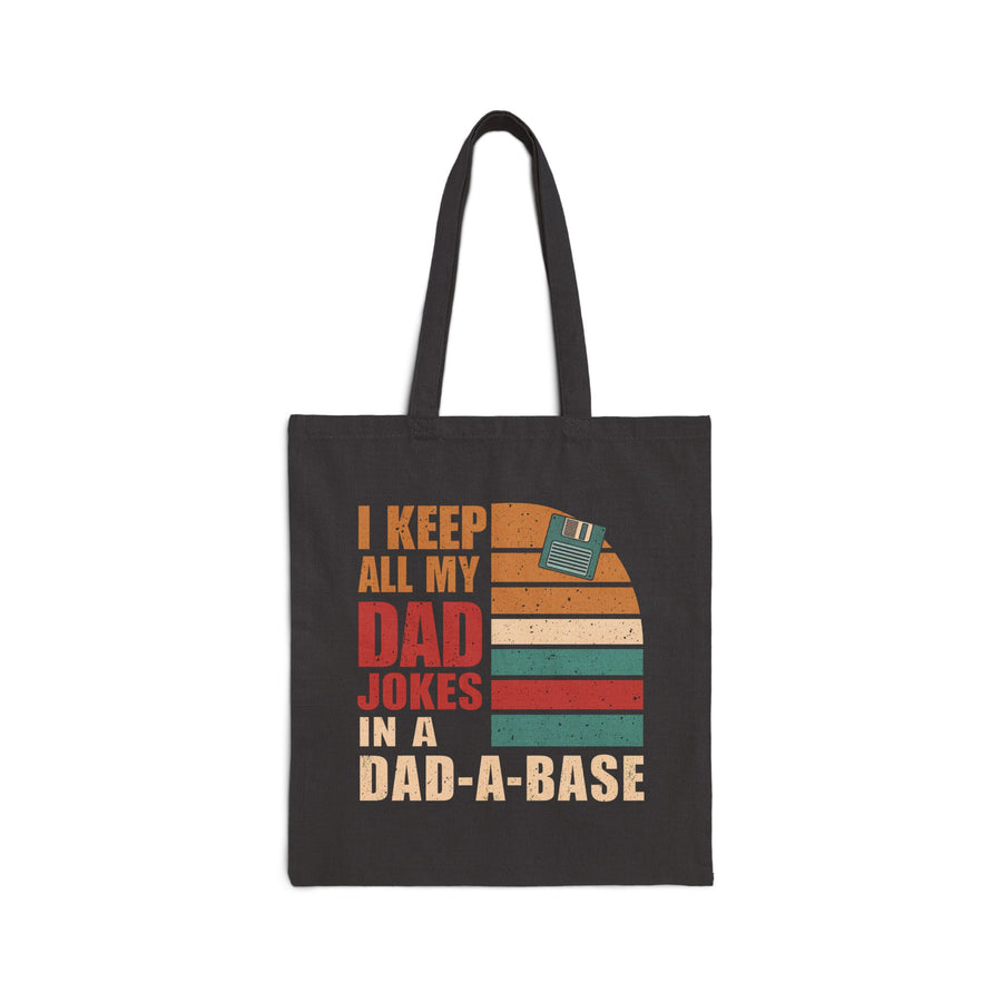 I Keep All My Dad Jokes in a Dad-A-Base – Funny Retro Father’s Day Gift Tote Bag
