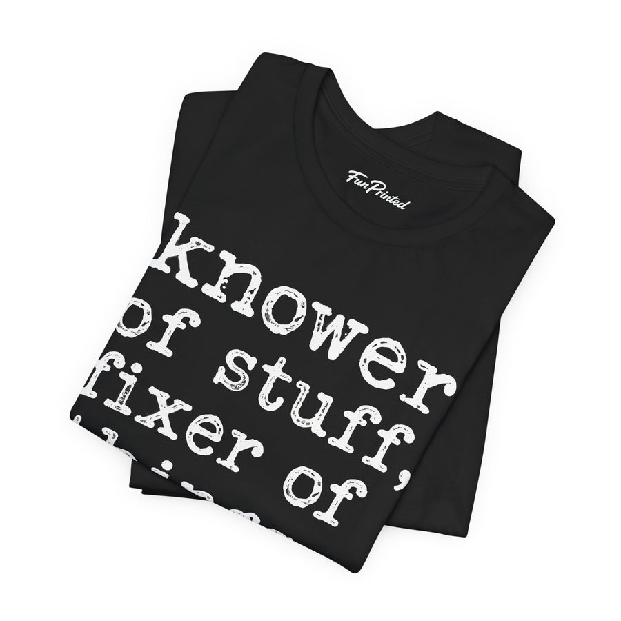 Knower of Stuff Fixer of Things – Funny Handyman Father’s Day Gift for Dad T-shirt