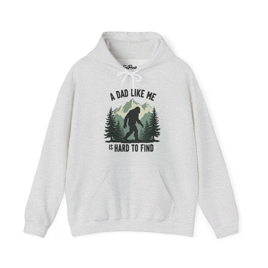 A Dad Like Me Is Hard to Find – Funny Bigfoot Cool Dad Father’s Day Gift Hoodie