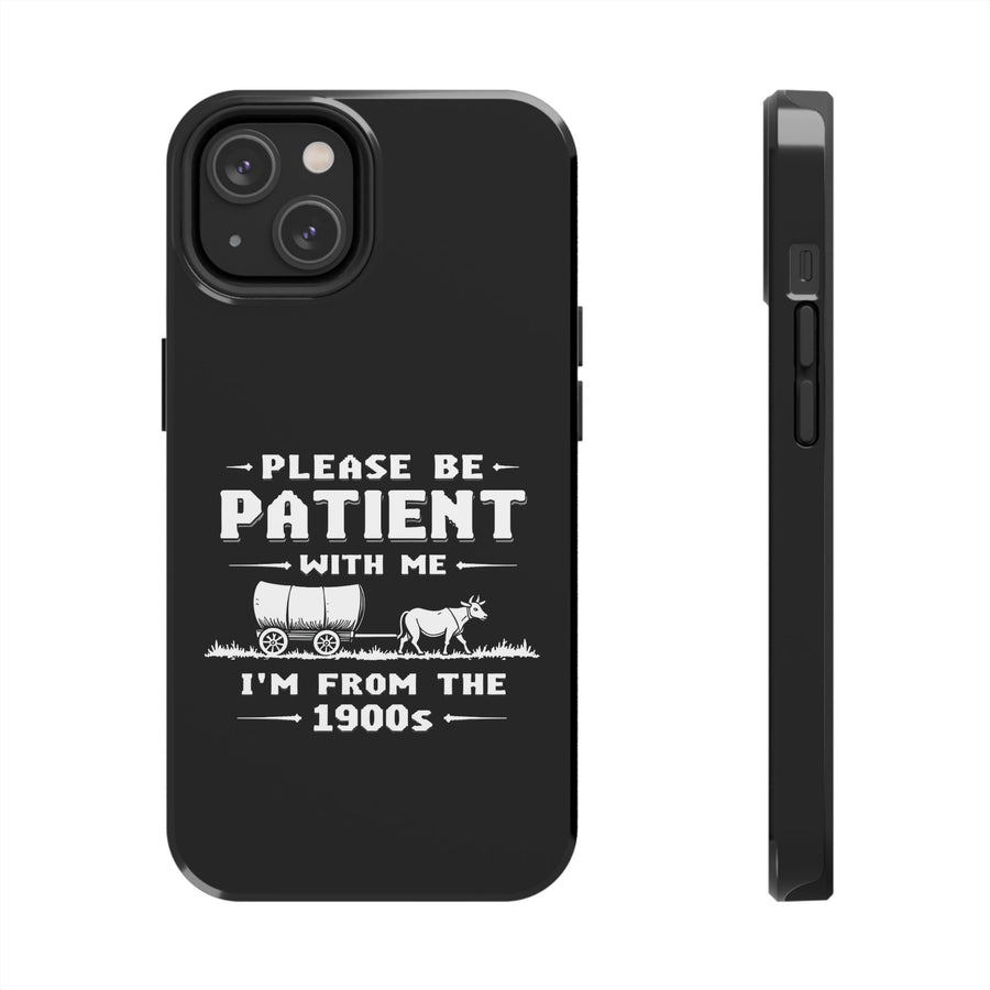 Funny Sarcastic Retro Saying Phone Case for Men Women, 1900s Humor Birthday Gift