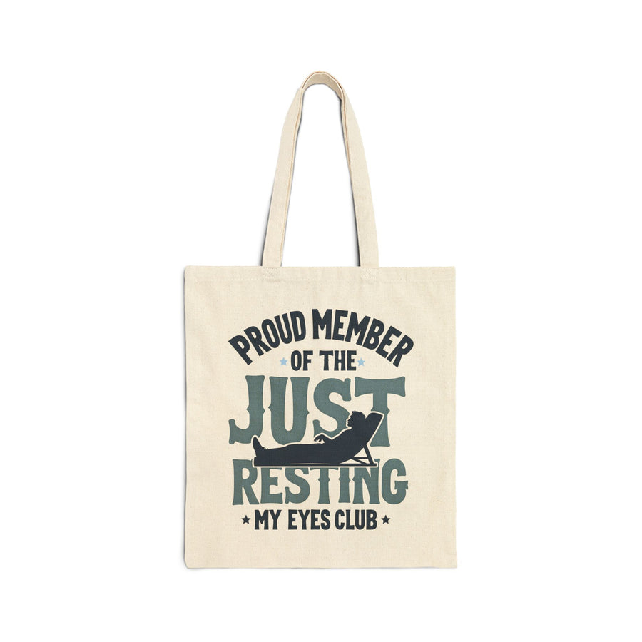 Proud Member of the Just Resting My Eyes Club – Funny Dad Father’s Day Gift Tote Bag