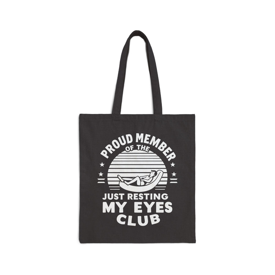 Proud Member of the Just Resting My Eyes Club – Funny Dad Father’s Day Gift Tote Bag