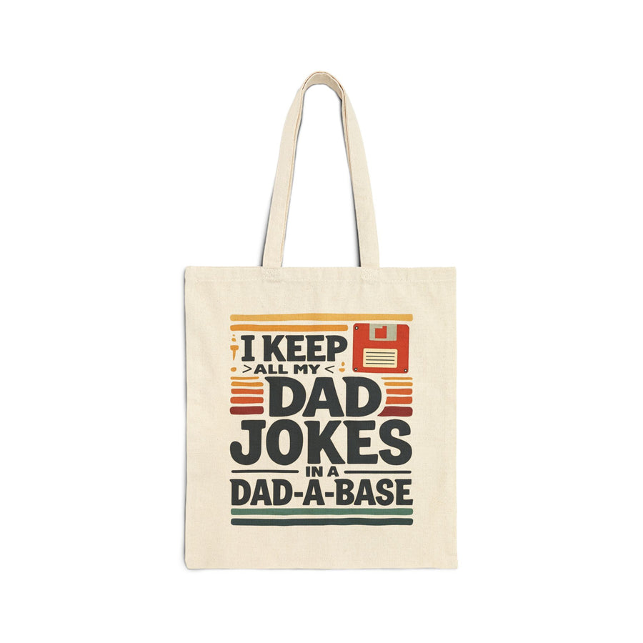 I Keep All My Dad Jokes in a Dad-A-Base – Funny Retro Father’s Day Gift Tote Bag