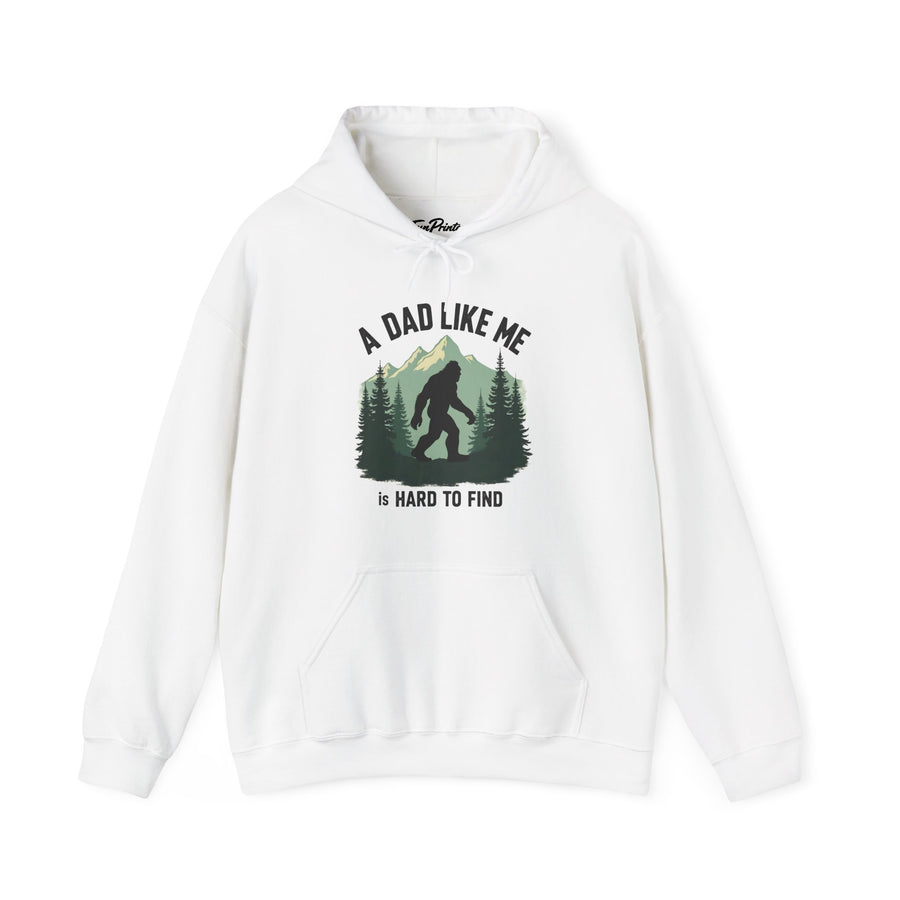 A Dad Like Me Is Hard to Find – Funny Bigfoot Cool Dad Father’s Day Gift Hoodie