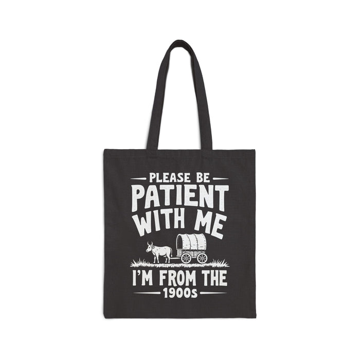Please Be Patient With Me I’m From The 1900s Funny Retro Birthday Gift Tote Bag