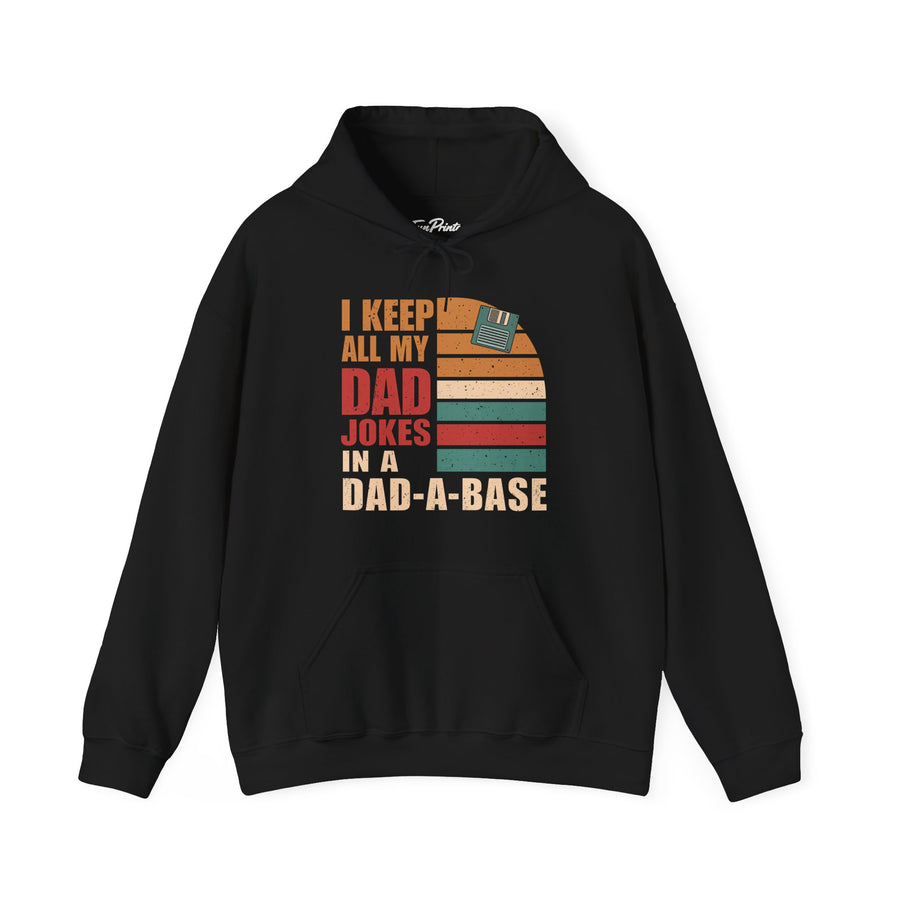 I Keep All My Dad Jokes in a Dad-A-Base – Funny Retro Father’s Day Gift Hoodie