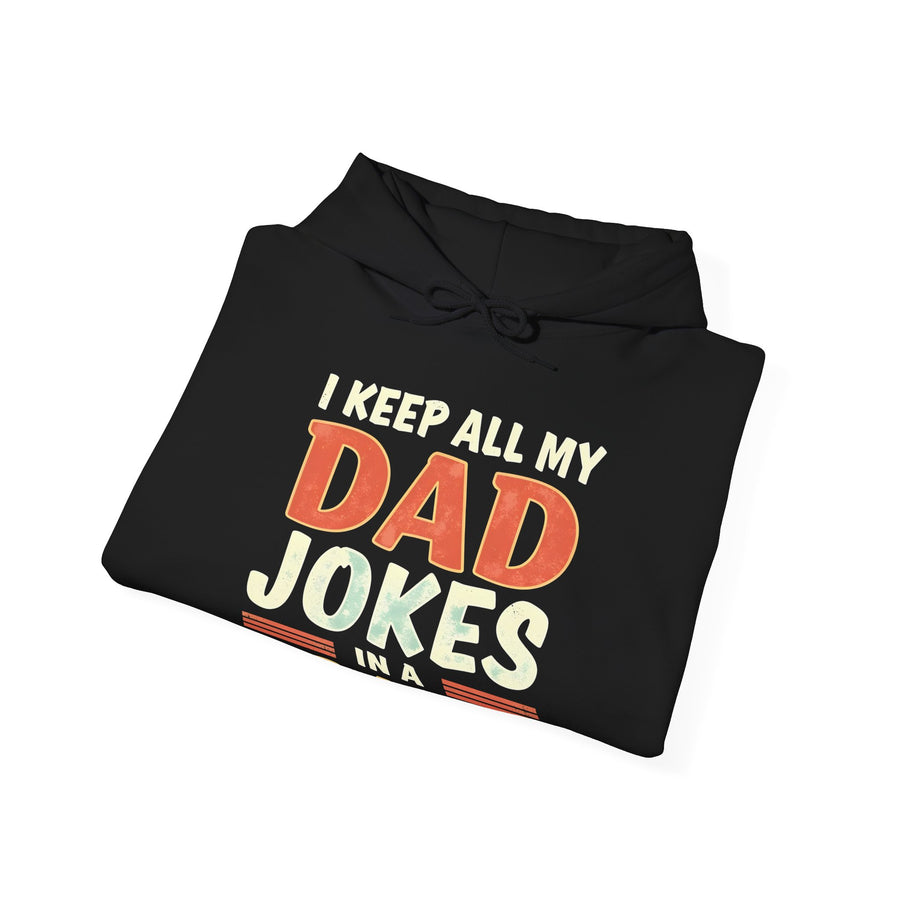 I Keep All My Dad Jokes in a Dad-A-Base – Funny Dad Father’s Day Gift for Dad Hoodie