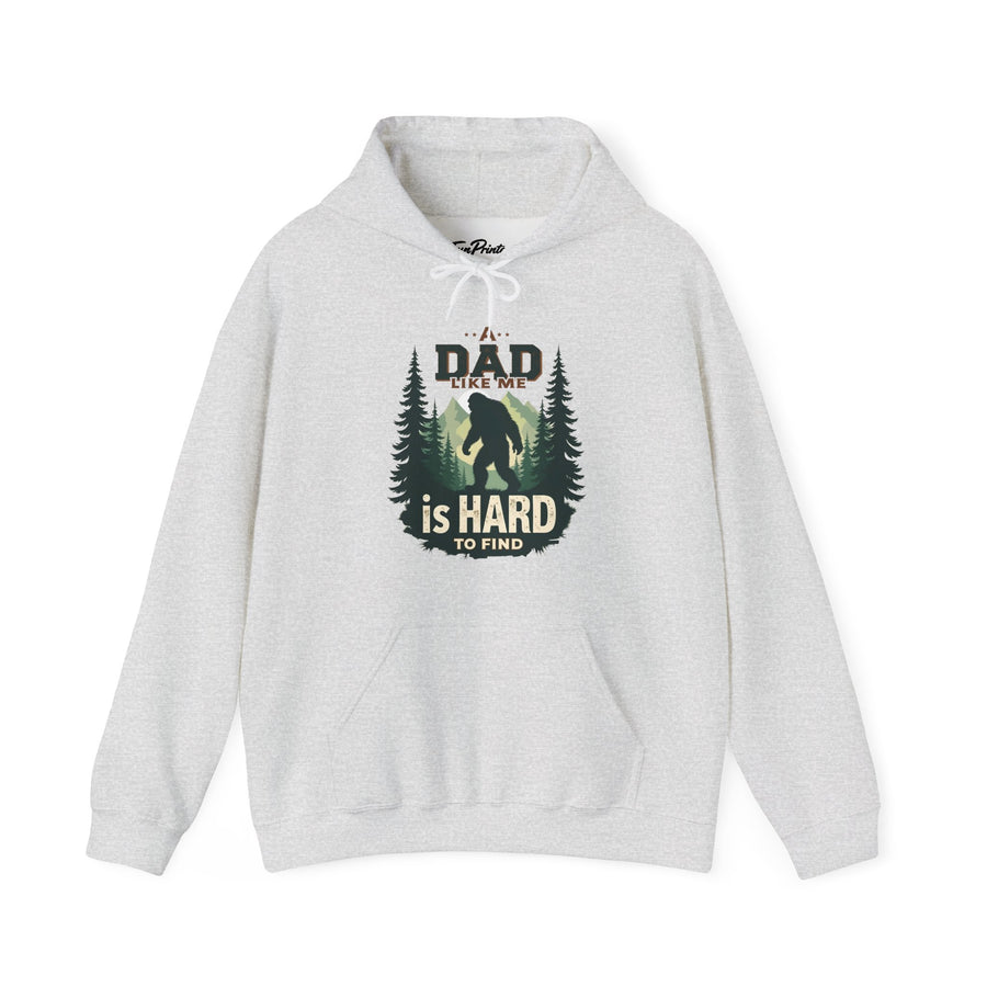 A Dad Like Me Is Hard to Find – Funny Bigfoot Cool Dad Father’s Day Gift Hoodie