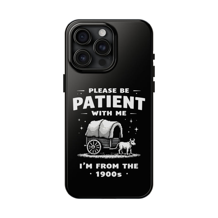 Funny Sarcastic Retro Saying Phone Case for Men Women, 1900s Humor Birthday Gift