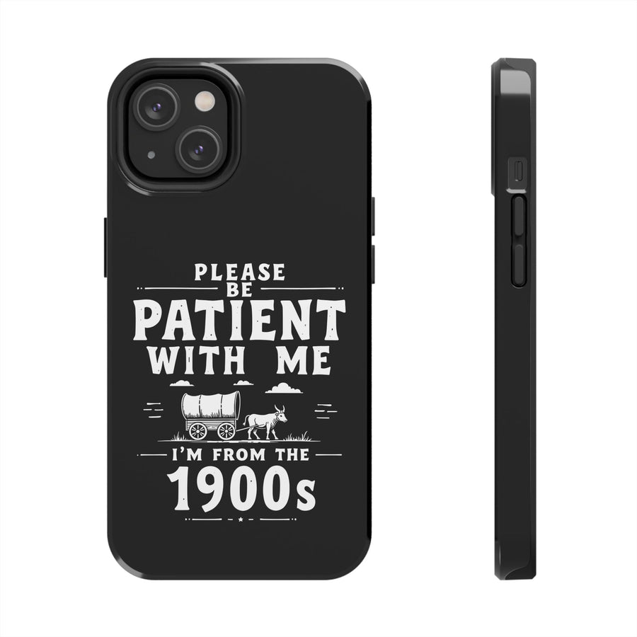 Funny Sarcastic Retro Saying Phone Case for Men Women, 1900s Humor Birthday Gift