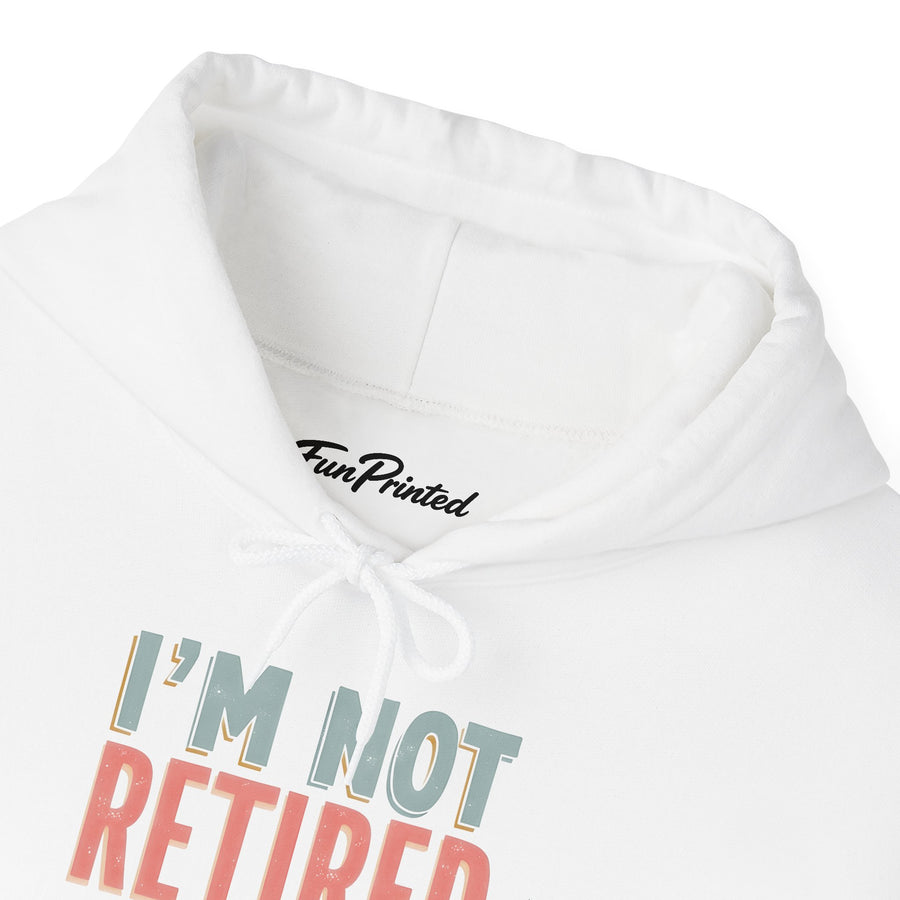 I’m Not Retired I’m a Full-Time Gigi – Funny Grandma Mother’s Day Gift Hoodie