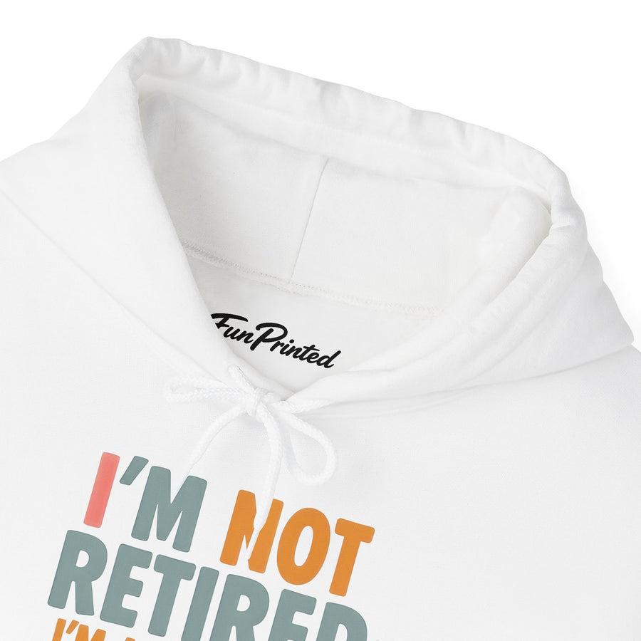 I’m Not Retired I’m a Full-Time Gigi – Funny Grandma Mother’s Day Gift Hoodie