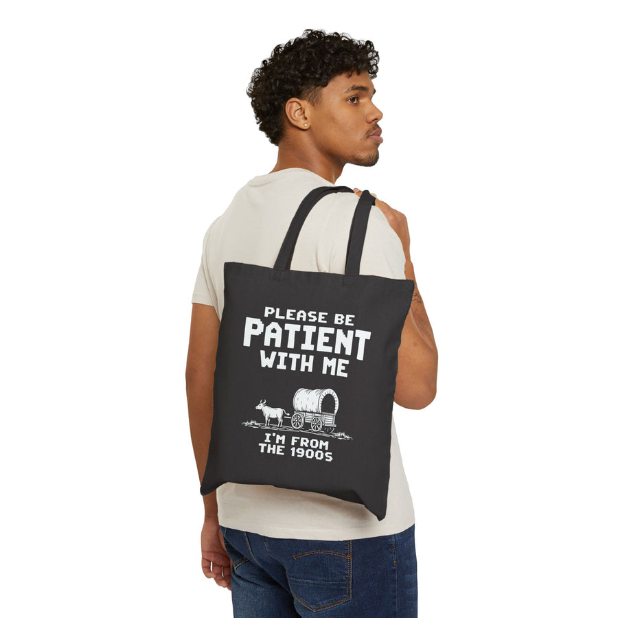 Please Be Patient With Me I’m From The 1900s Funny Retro Birthday Gift Tote Bag