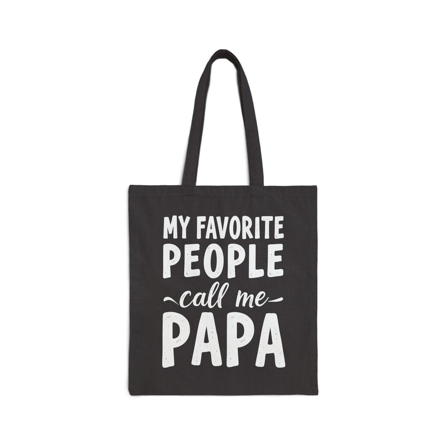 My Favorite People Call Me Papa – Funny Father’s Day Gift Tote Bag