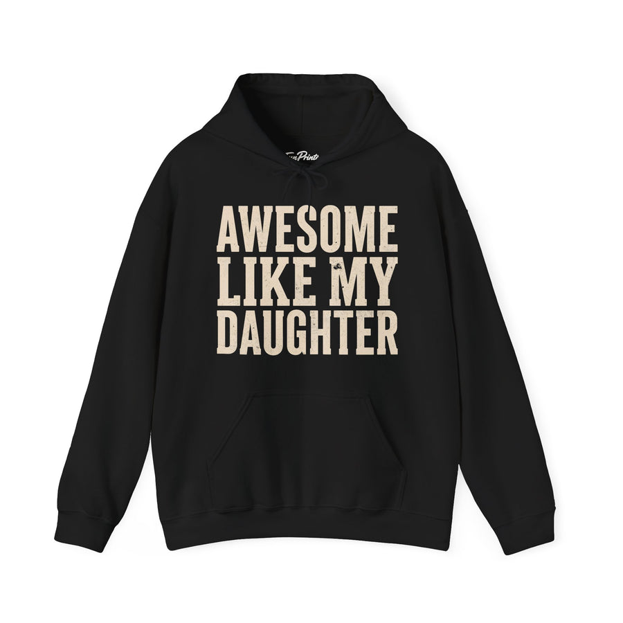 Awesome Like My Daughter – Funny Father’s Day Gift for Proud Dad Hoodie