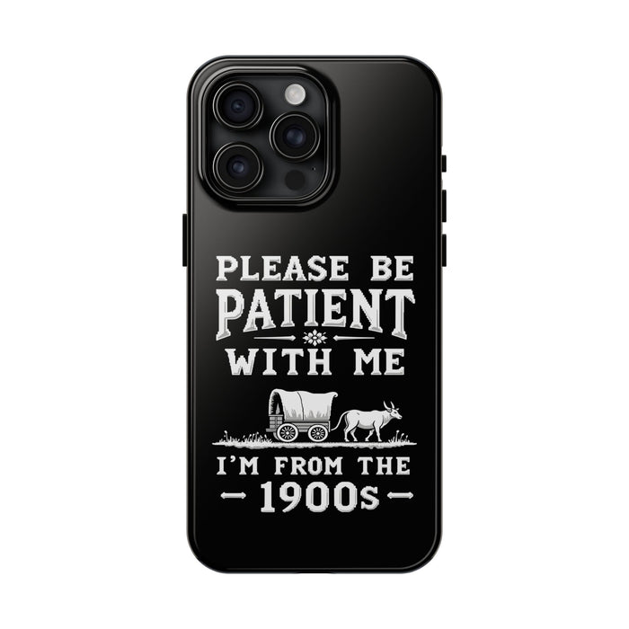 Funny Sarcastic Retro Saying Phone Case for Men Women, 1900s Humor Birthday Gift