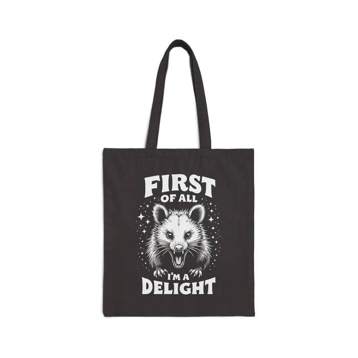 First Of All I’m A Delight Funny Possum Tote Bag, Sarcastic Animal Lover Gift