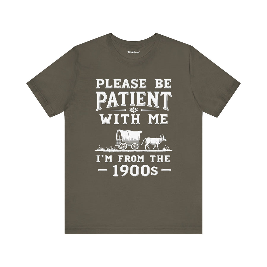 Funny Sarcastic Retro Saying T-Shirt for Men Women, 1900s Humor Birthday Gift