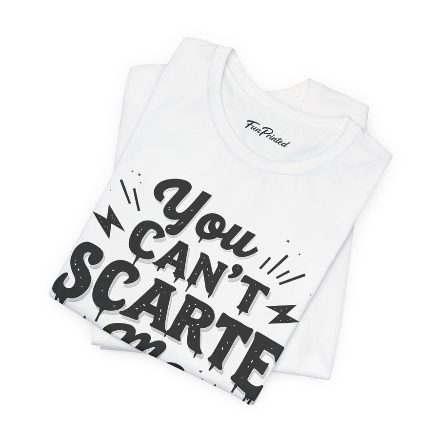 You Can’t Scare Me I Have Two Daughters Funny Dad, Father’s Day Gift for Dad T-Shirt