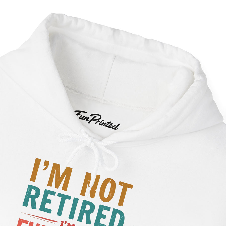 I’m Not Retired I’m a Full-Time Gigi – Funny Grandma Mother’s Day Gift Hoodie