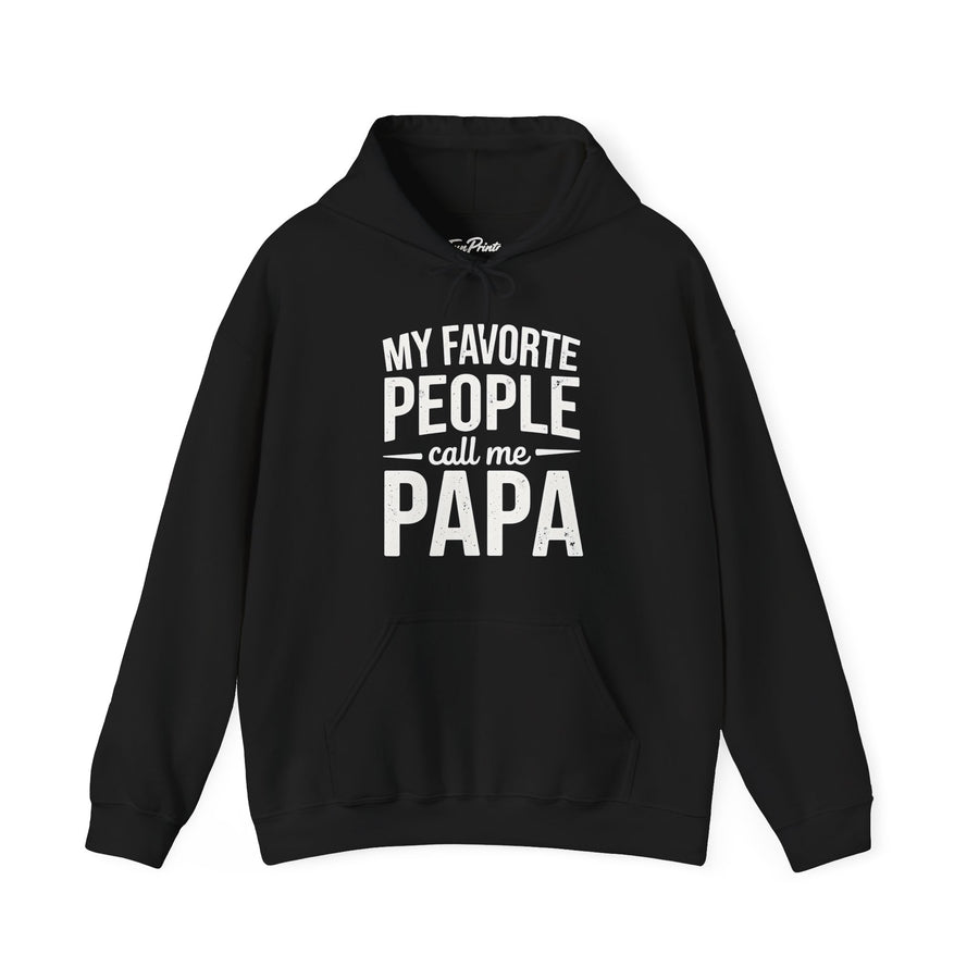 My Favorite People Call Me Papa – Funny Father’s Day Gift Hoodie