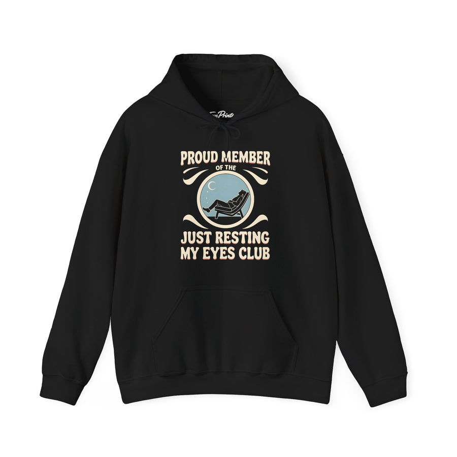 Proud Member of the Just Resting My Eyes Club – Funny Dad Father’s Day Gift Hoodie